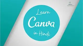 Canva beginner tutorial in Hindi - Full course