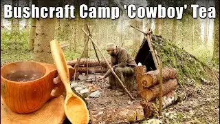 Bushcraft Camp: Log Cabin fire & Loose leaf 'Cowboy' Tea