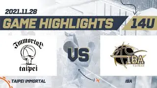【Full Game Highlight】14U Taipei Immortal vs  IBA 2021/11/28