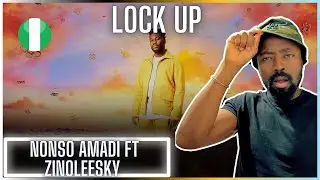 PURE FLAMES 🔥| Nonso Amadi, Zinoleesky - Lock Up | Reaction
