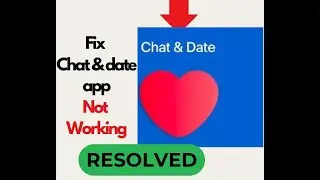 Fix Chat & Date App Not Working / Not Opening on Android | Quick & Easy Solutions #techsupport #app