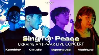 Sing for Peace: Mini Concert (Kencider, Claudio, ByeongJae, Maddyxp)