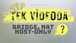 TEK VİDEODA BRIDGE, NAT, HOST ONLY | WM WARE