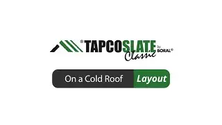 TapcoSlate Cold Roof Layout