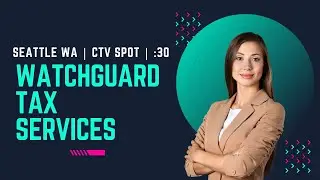 WatchGuard Tax Services | Connected TV Spot | Federal Way, WA