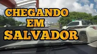 CHEGANDO EM SALVADOR-BA PELA BR324