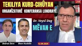 Tekiliya Kurd-Cihû Rêvebirê Konferansa Londonê Dr. Veysî Dag mîvan e - Mem Husêdîn - Bedran Dere