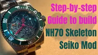Building a NH70 Skeleton Automatic Seiko Mod