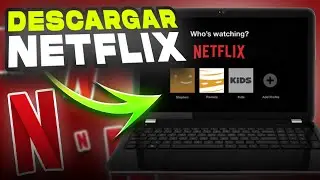 ✅ Como Descargar Netflix en PC | Instala Netflix en tu PC &iexcl;Actualizado 2023!