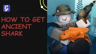 Как получить Древнюю Акулу - Бездна Roblox