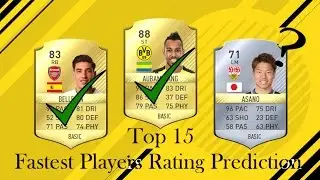 Top 15 Fastest Players in Fifa 18! [Rating Prediction]