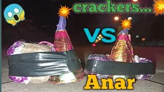 Anar Vs Top Tiger Crackers💥💥 Experiment 😱😱 || Bomb Ideas