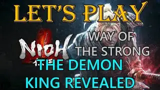 Nioh, Let's Play: Main Mission 19, The Demon King Revealed