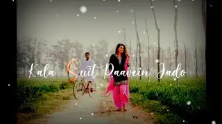 🖤 Kala Suit Paauein Jado Punjabi song WhatsApp status