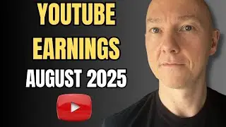 YouTube Paid Me &pound;___ in August 2025! (Month 6 Earnings)