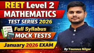 REET Level 2 Mathematics Test Series 2026 | सम्पूर्ण अभ्यास पेपर |  Mock Test | By Younous Nilgar