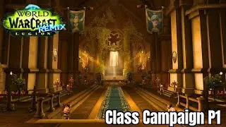 Paladin Class Hall Campaign: Legion Remix Part 1