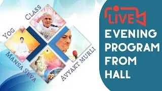 🔴LIVE - Evening Program | 28-08-20 | 5:45 pm to 8:00 pm | Vishwa Sakash Seva fromHall