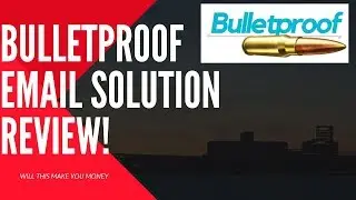 Bulletproof Email Solution Review - Will This Make You Money?