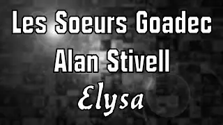 Les Soeurs Goadec & Alan Stivell - Elysa.