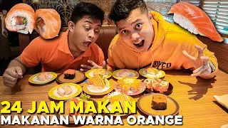 BERHASIL!! 24 JAM MAKAN MAKANAN WARNA ORANGE!!