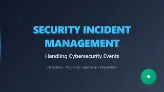 Security Incident Management: Complete Guide