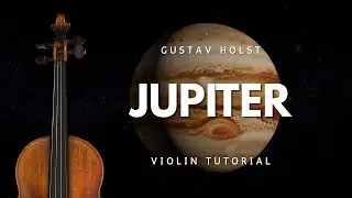 Jupiter, Gustav Holst (The Planets) | Solo Violin 🎻 Tab Tutorial