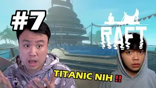 RUSUH DI KAPAL PESIAR !! - Raft [Indonesia] #7