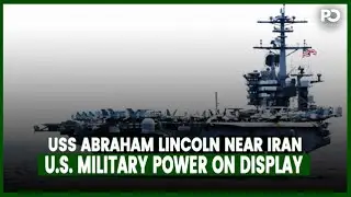 USS Abraham Lincoln Near Iran: U.S. Military Power on Display | Pakistan Observer