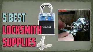 5 Best Locksmith Supplies