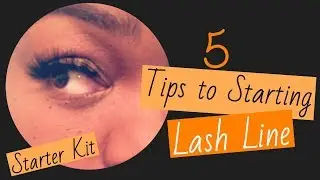 HOW TO START YOUR OWN LASH LINE (5 EASY STEPS)