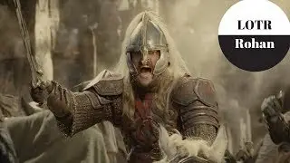 Lord of the Rings - Rohirrim - Who Are the Horse Lords?