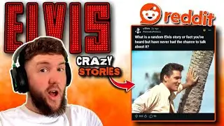 Reacting to REDDIT 'Crazy Stories' about ELVIS PRESLEY