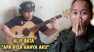 ALIP BATA -APA BISA HANYA AKU ( ELZARETH) FINGERSTYLE COVER | REAKSI