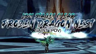 Frozen Dragon Nest LB-21 (Saint POV) - S1 Clear | Dragon Nest SEA (DN SEA)