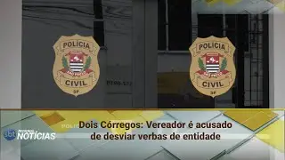 Dois Córregos: Vereador é acusado de desviar verbas de entidade (22/01/2026)