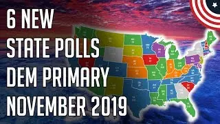 6 New State Democratic 2020 Primary Polls - CA, AZ, TX, SC, GA - November 2019