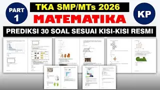 SOAL TKA MATEMATIKA SMP/MTs 2026 Sesuai Kisi-kisi Resmi PART-1 [KP-1]