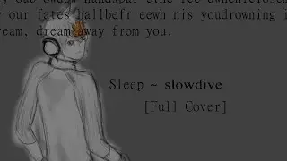 Sleep ~ Slowdive [Full Band Cover]