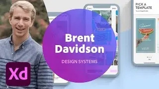 Designing a Video Sharing App with Brent Davidson - 1 of 2 | Adobe Creative Cloud