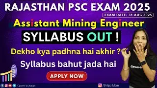Rajasthan PSC Assistant Mining Engineer new official syllabus out 2025 | by Shilpa mam
