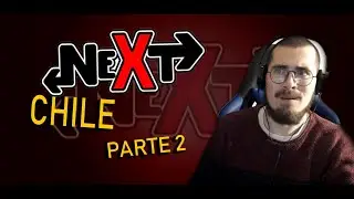 Revisando Next Chile - Parte 2