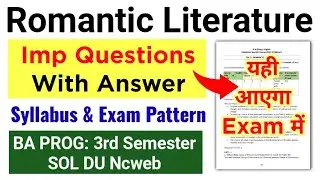 DU SOL | Romantic Literature Important Questions With Answer BA Program 3rd Semester Exam 2025-26