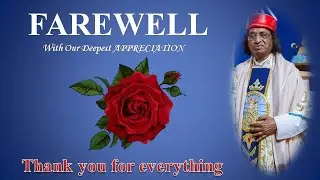 Farewell Glimpse || 29th May 2022 || Fr Walter Singarayan
