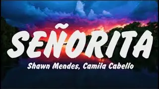 Shawn Mendes, Camila Cabello Señorita Letra (Lyrics),Sia, Unstoppable,Taylor Swift, Enchanted, Adele