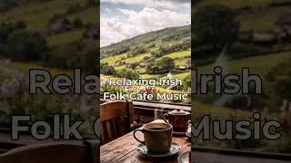 Cozy Irish Vibes for When You Need to Escape #relaxingmusic #celticmusic #folkmusic