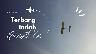 Terbang Perdana YELO Pesawat P15 Bahan Foam & Balsa