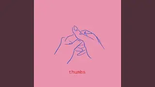 Thumbs