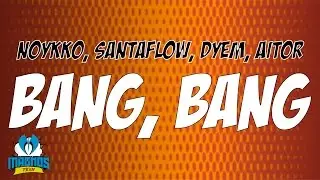 Santaflow , Norykko , Aitor , Dyem - Bang Bang ( Magnos Team )