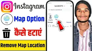 How To Remove Map Option in Instagram | Instagram Se Map Ka Option Kaise Hataye | Instagram Map Off 